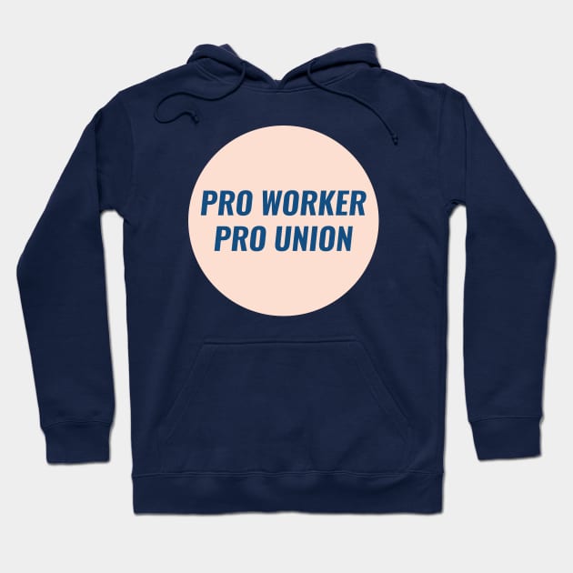 Pro Worker Pro Union Hoodie by Football from the Left